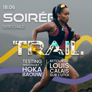 Soirée Trail avec Baouw, Hoka & Louis Calais